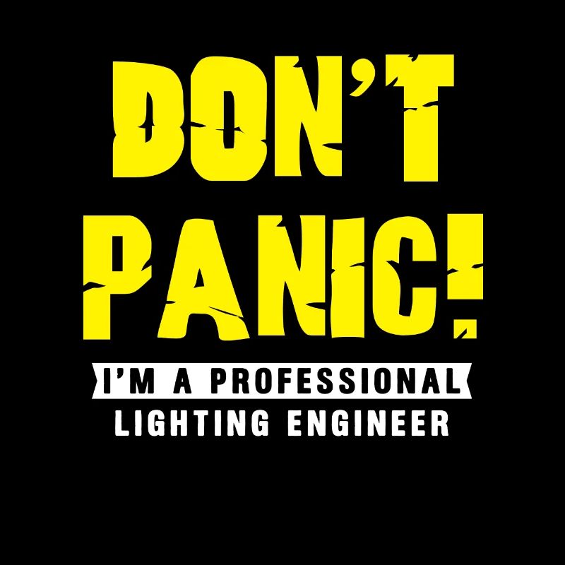 Don't Panic Lighting Engineer Light Music Job Gift