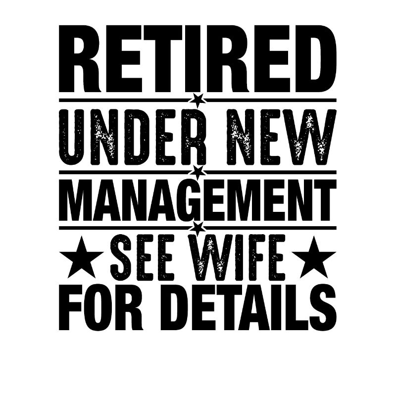 Retired under new management