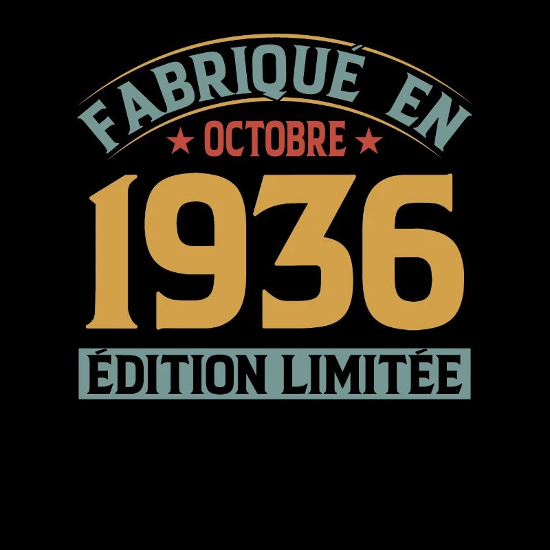 Fabriqué En Octobre 1936 Édition Limitée