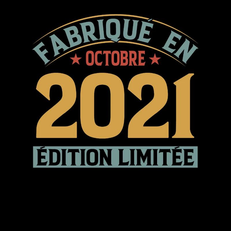 Fabriqué En Octobre 2021 Édition Limitée