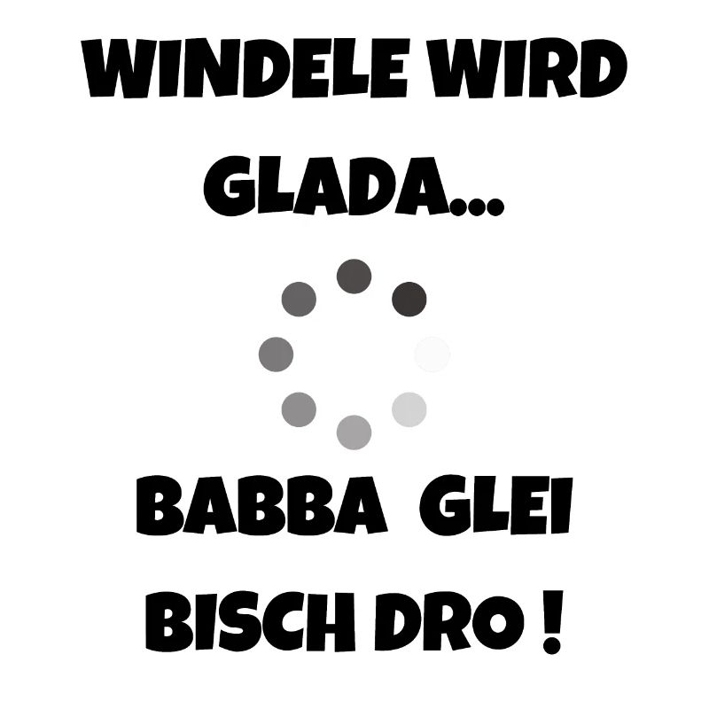 Für schwäbische Eltern - Windel wird Glada