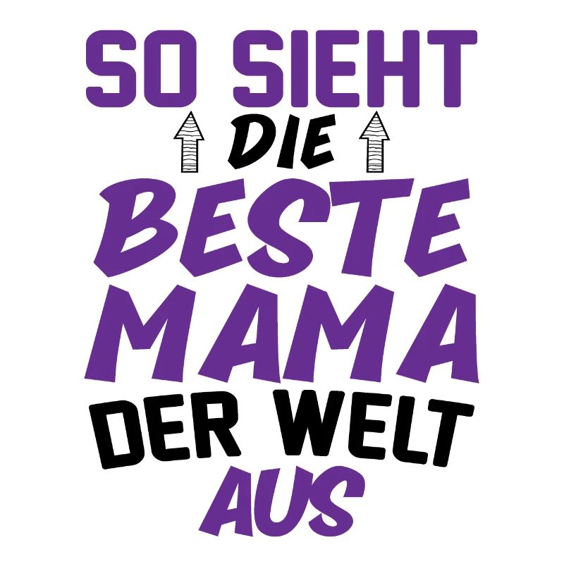 So Sieht Die Beste Mama Der Welt Aus