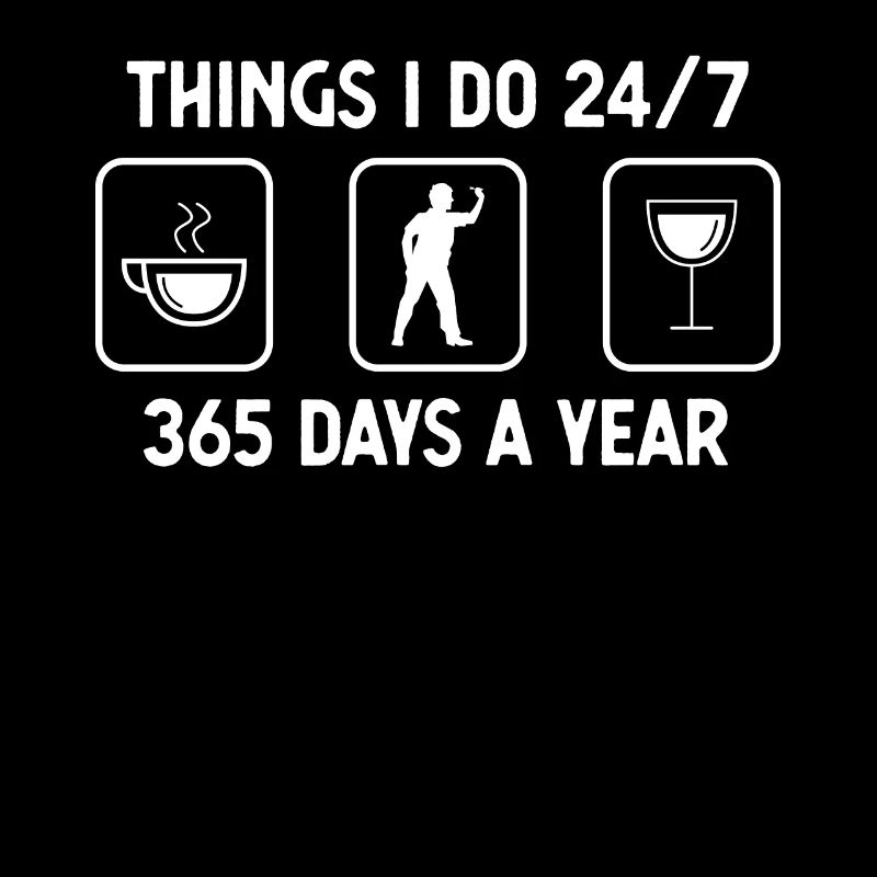 Things I do 24-7 365 days a year - Wine -