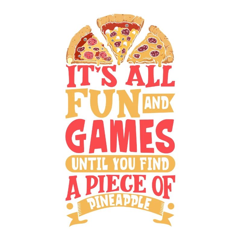 The fun stops at Pineapple - Pineapple Pizza