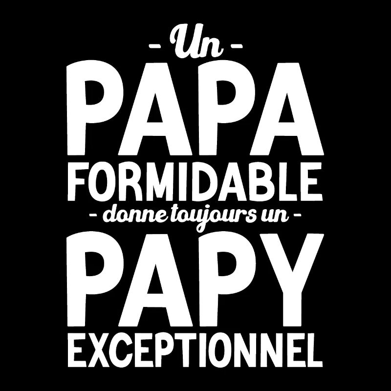 Un papa formidable - Papy exceptionnel cadeau