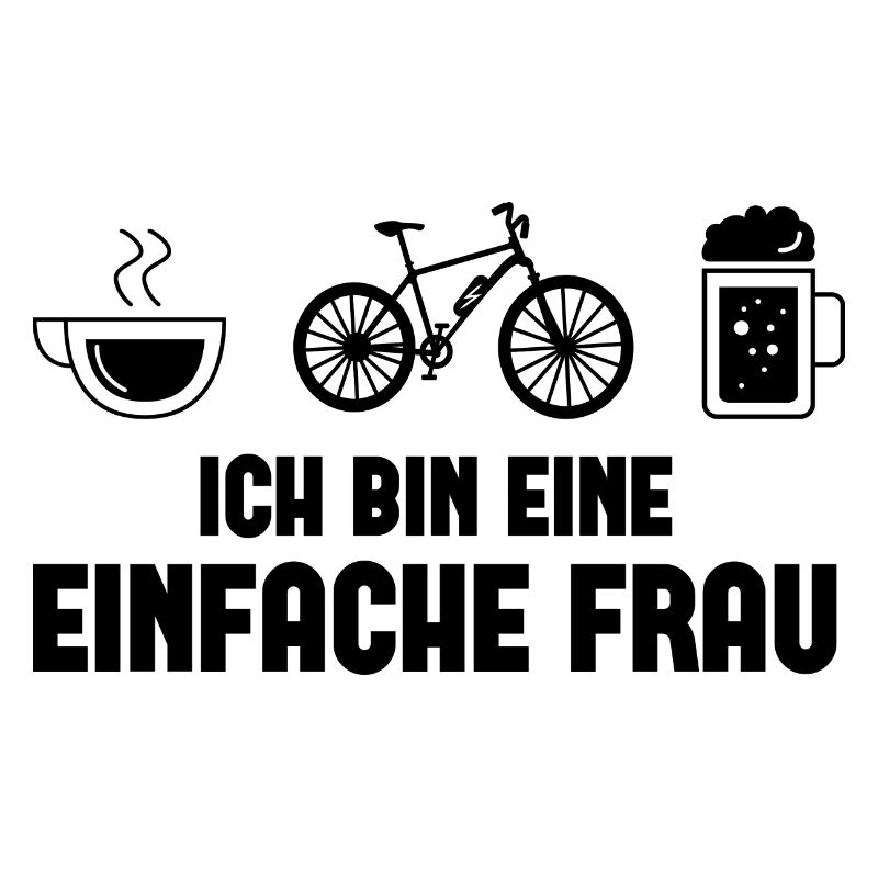 Ich bin eine Einfache Frau -