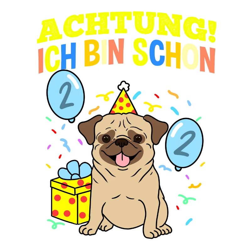 Achtung Ich Bin Schon 2 Geburtstag Mops