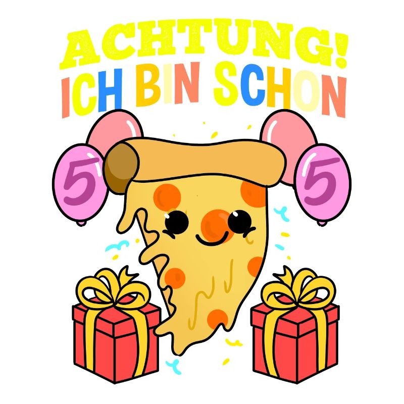 Achtung Ich Bin Schon 5 Geburtstag Pizza