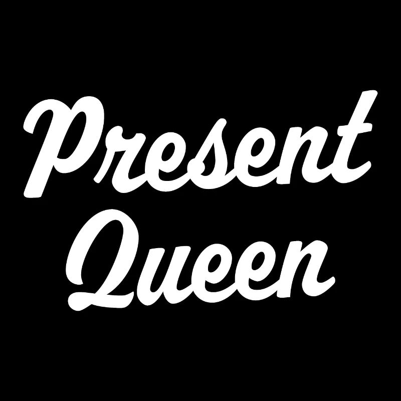 Present Queen