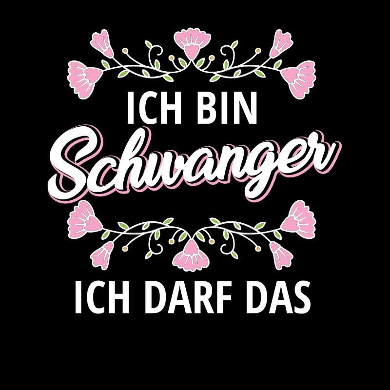 Schwangerschaft Ich bin Schwanger ich darf das
