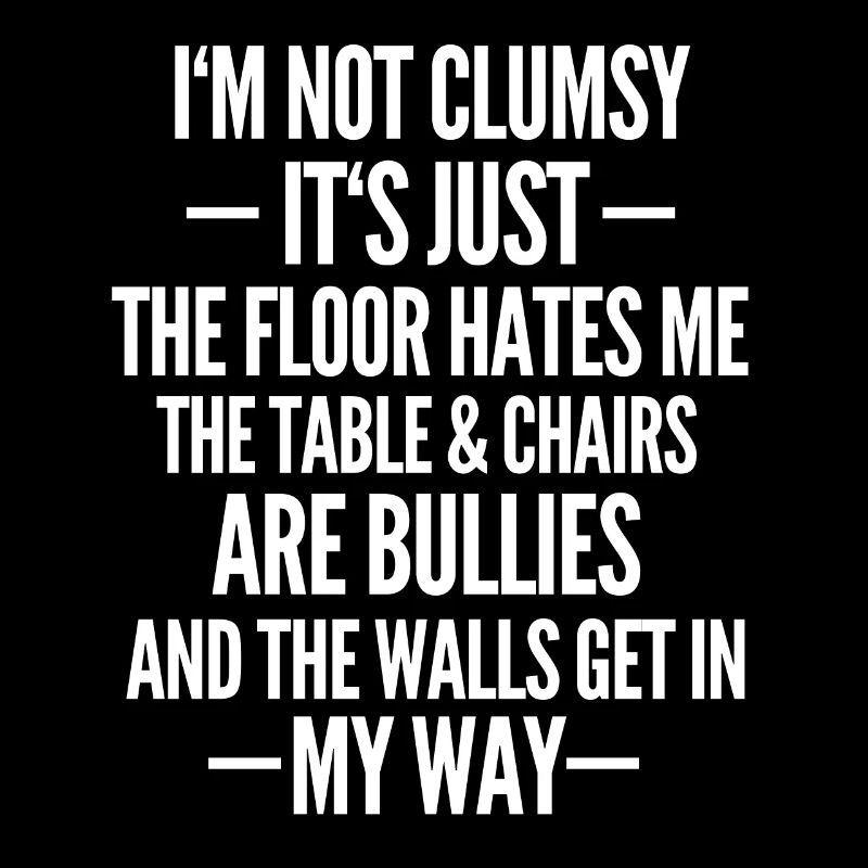 Funny clumsy gift sarcasm