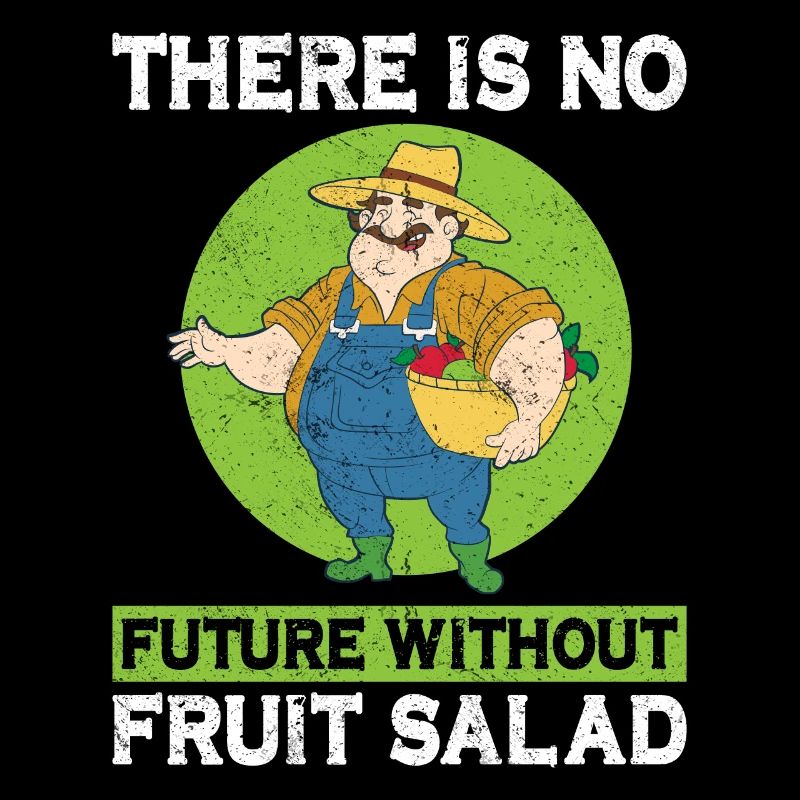 There Is No Future Without Fruit Salad