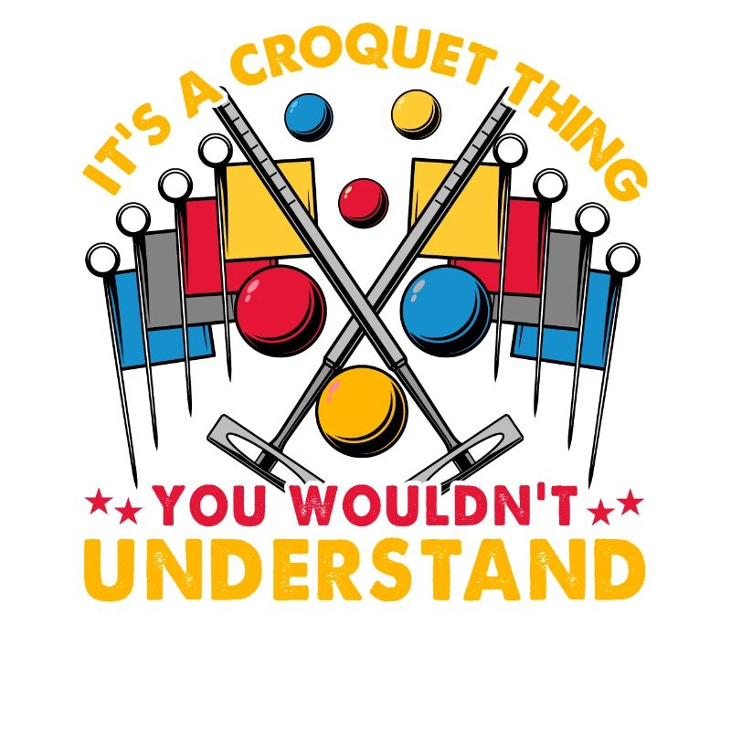 C’est un truc de croquet que vous ne comprendriez pas