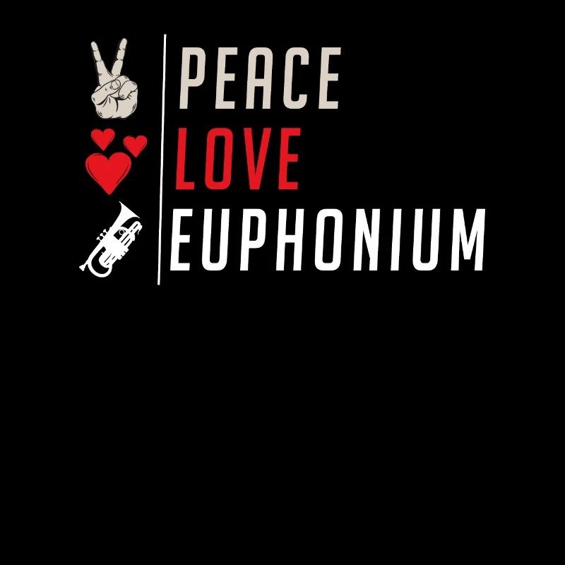 Peace Love Euphonium Player
