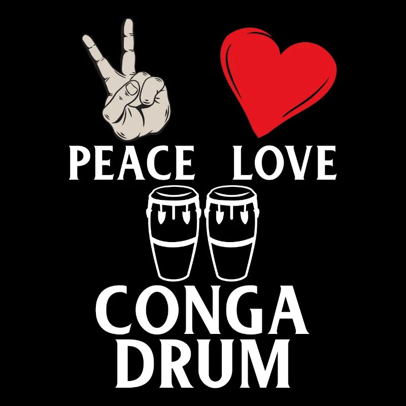 Peace Love Conga Drum Conga Drums Player