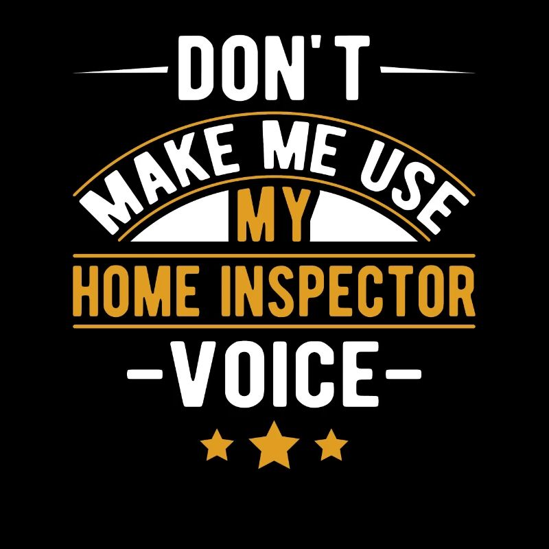 Ne me faites pas utiliser mon travail vocal d’inspecteur en bâtiment
