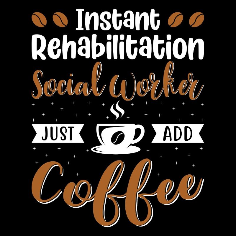 Travailleur social en réadaptation Il suffit d’ajouter du café