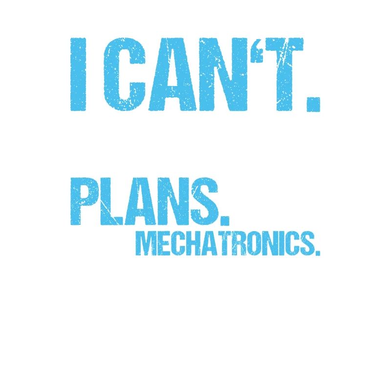 Mechatroniker Mechatronik Mechatronics Engineer