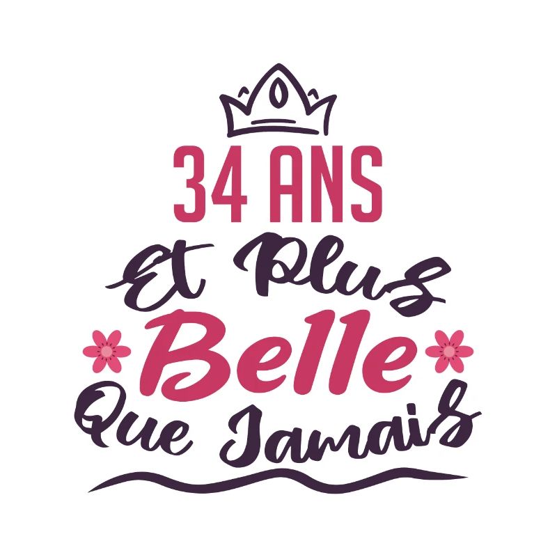34 ans et plus belle que jamais