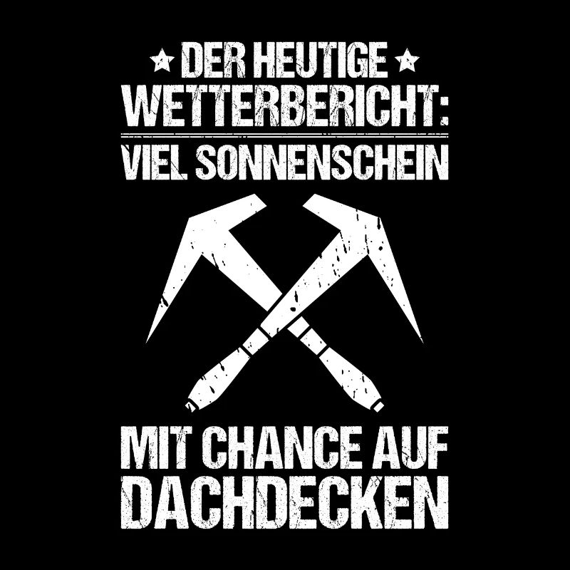 Dachdecker Dachdeckerei Dachdecken Roofer Roofing