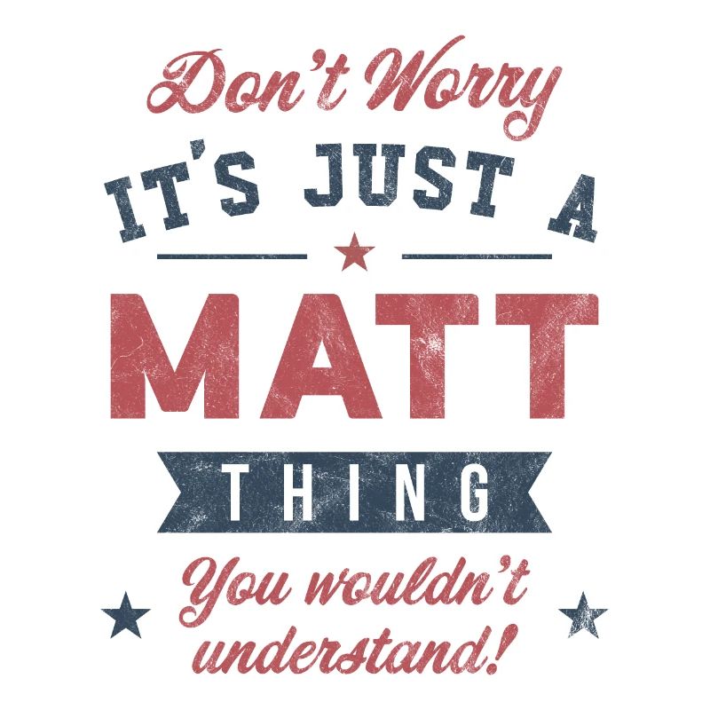 C’est un truc de Matt