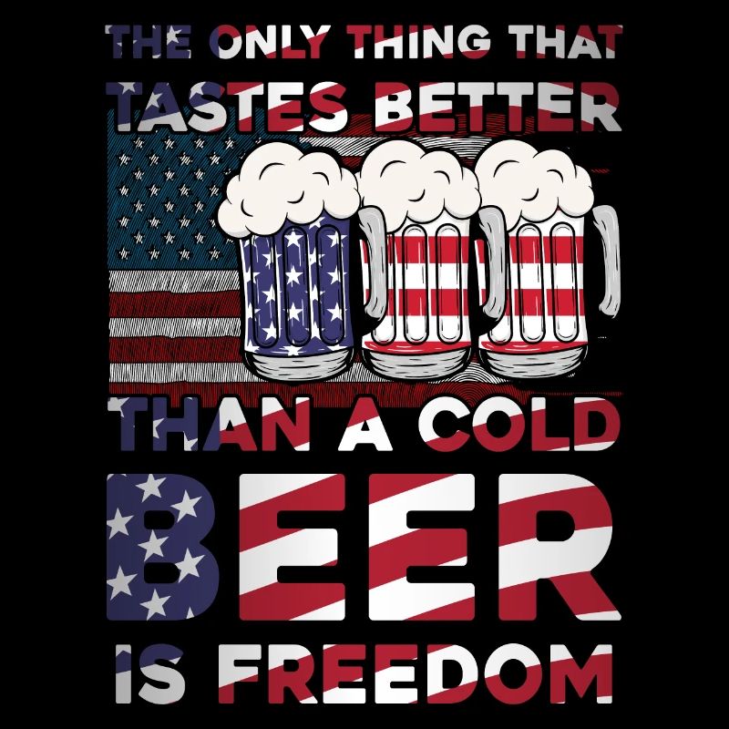 only thing that tastes better than beer freedom