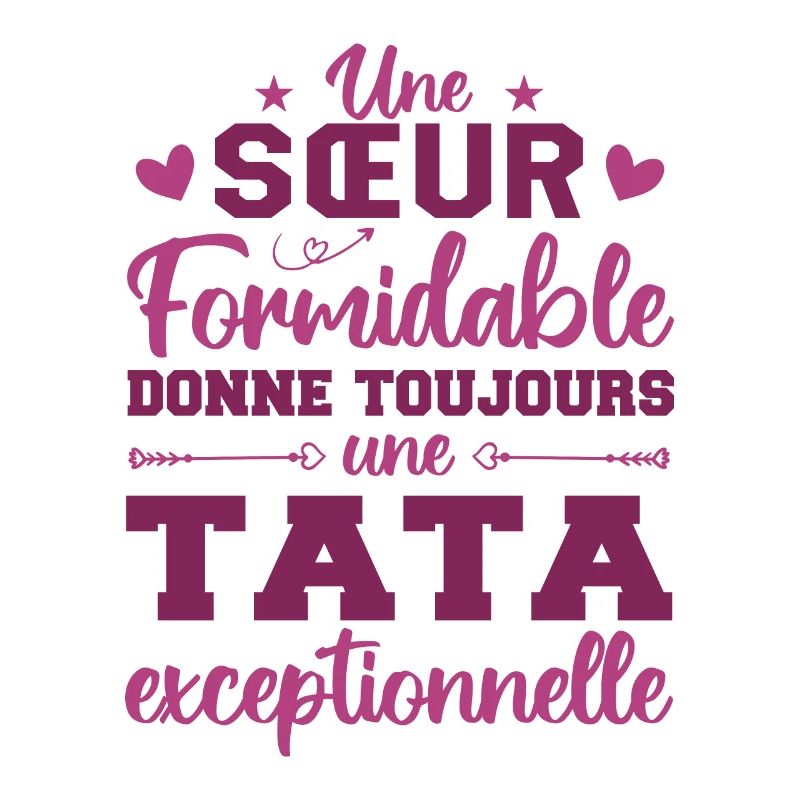 Une Sœur Formidable Donne Une Tata Exceptionnelle