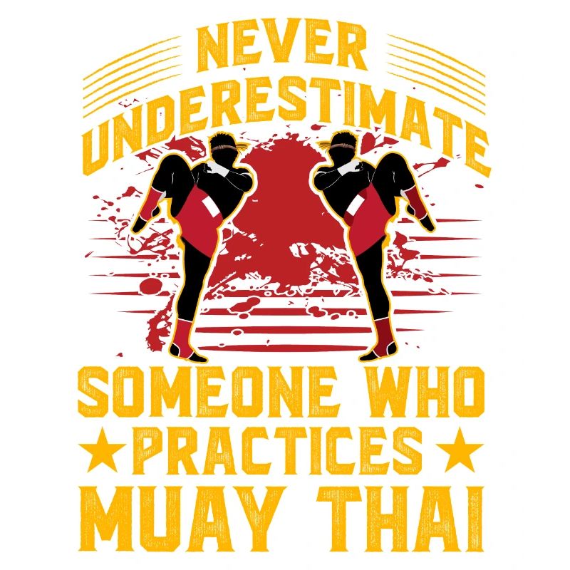 Never underestimate someone who practices Muay