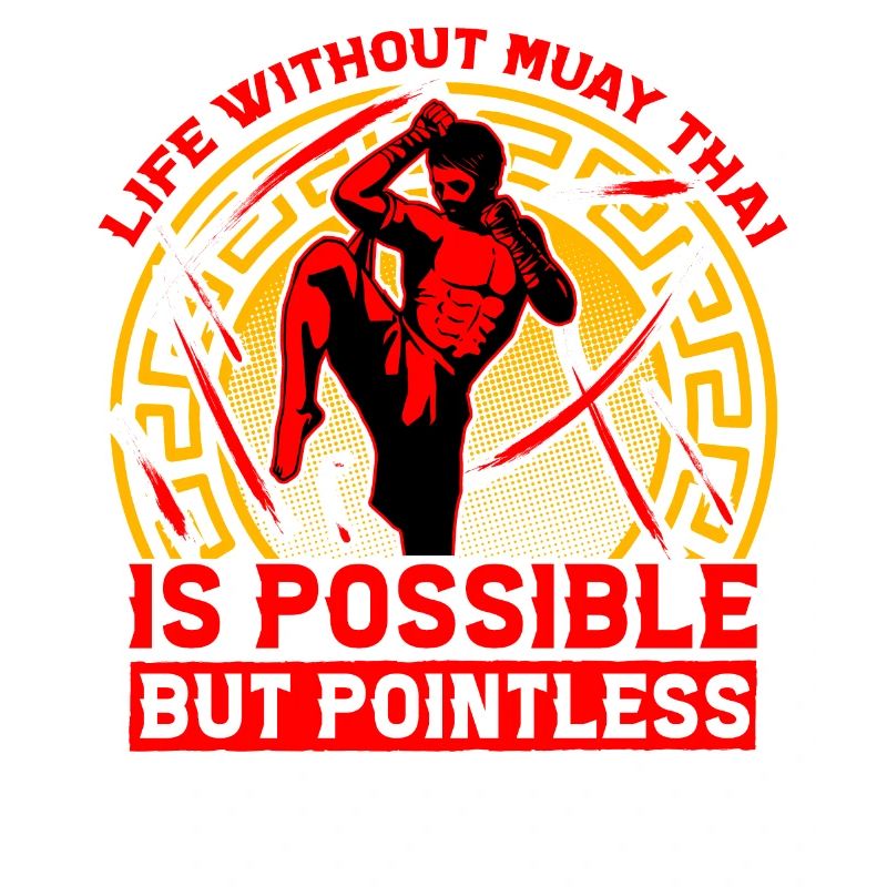 Life without Muay Thai is possible but pointless