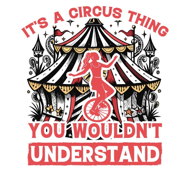 C’est un truc de cirque que vous ne comprendriez pas