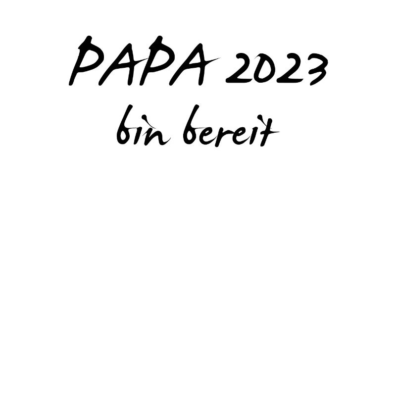 Papa 2023 Loading Vaterschaft Vater Werden Dad