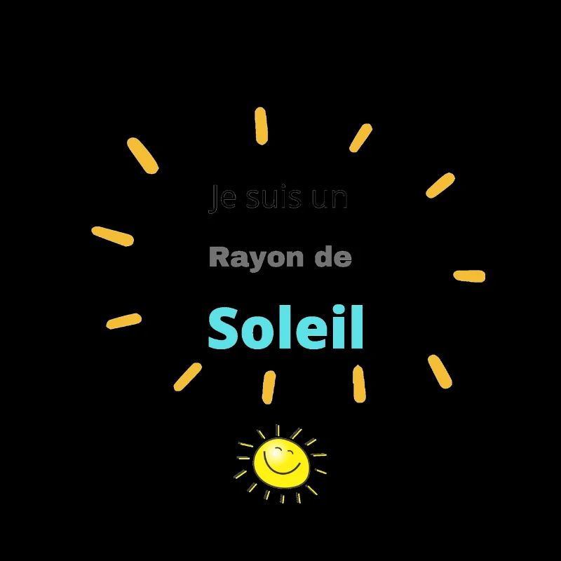 Je suis un rayon de soleil