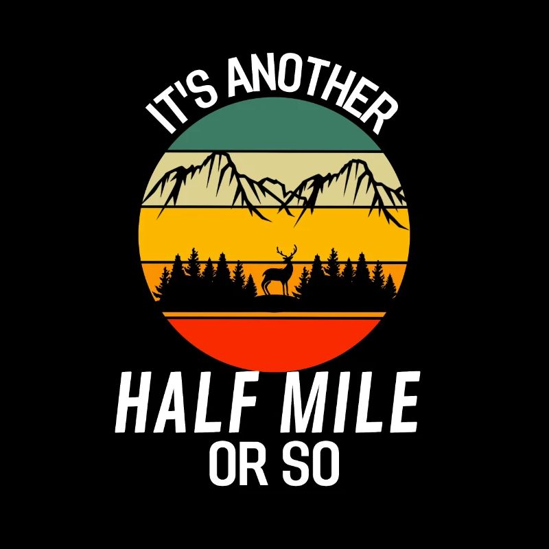 Noch eine halbe Meile oder so Retro Wandern