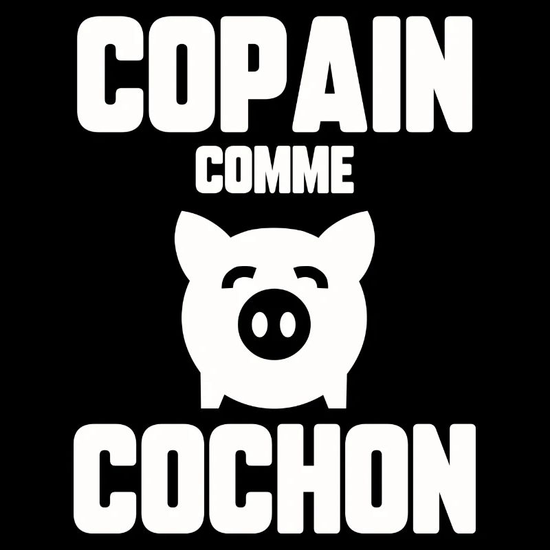Copain comme cochon