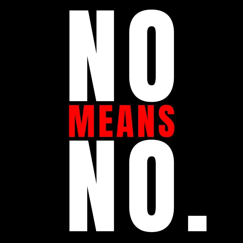 No Means No Bold Statement Strong Quote