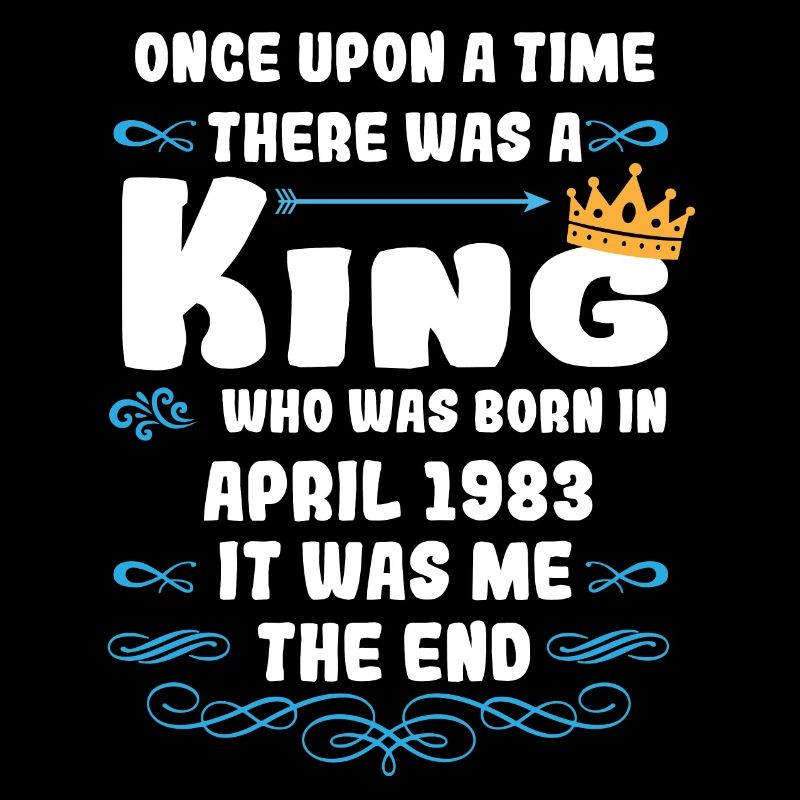 Es war einmal ein König. April 1983 Geburtstag