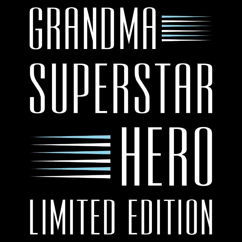 Grand-mère édition limitée dicton