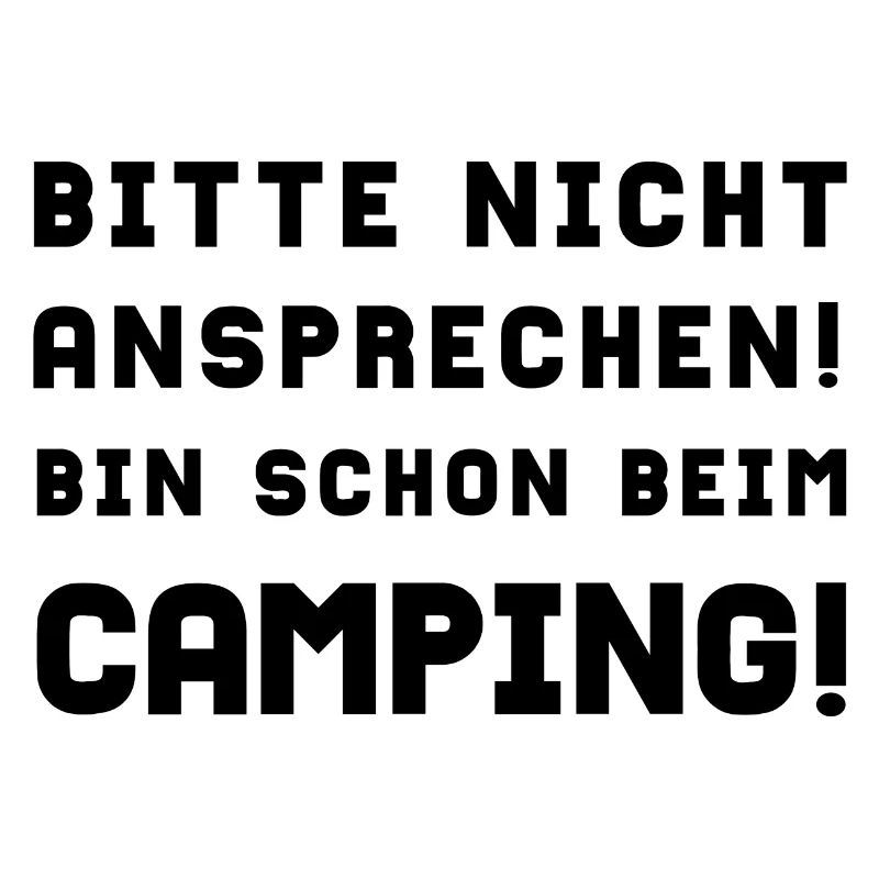 bitte nicht ansprechen camping
