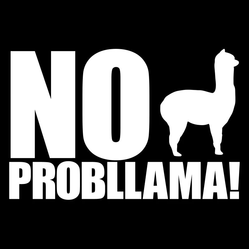 Cool Alpaca No Prob Llama Meme Fun Saying