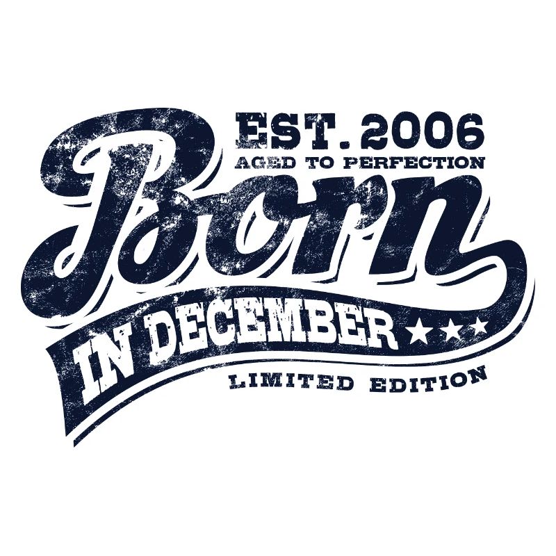 Born in December 2006 - Birthday - Gift