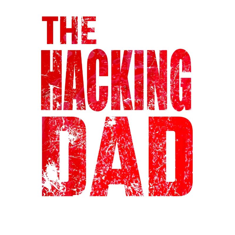 The Hacking Dad Hacker Vater Papa Code Computer