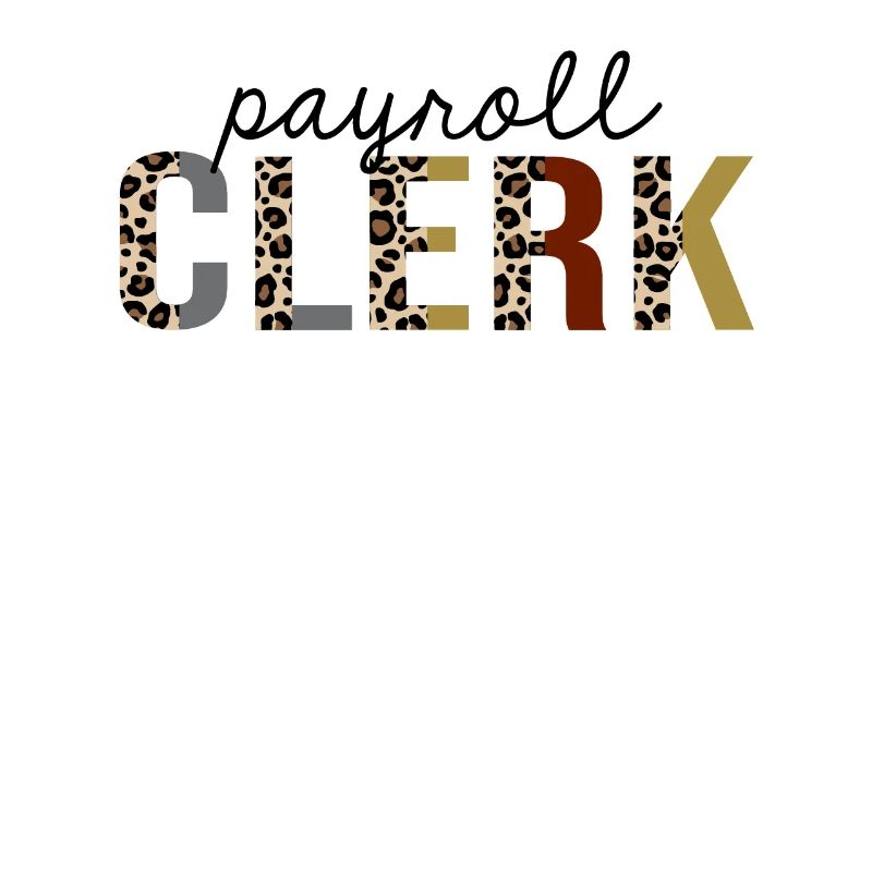 Payroll Clerk Leopard Print Funny