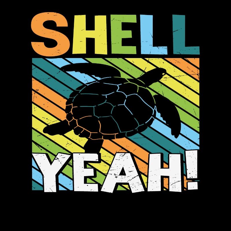 Shell Yeah Turtle Turtles Lover Funny Quotes