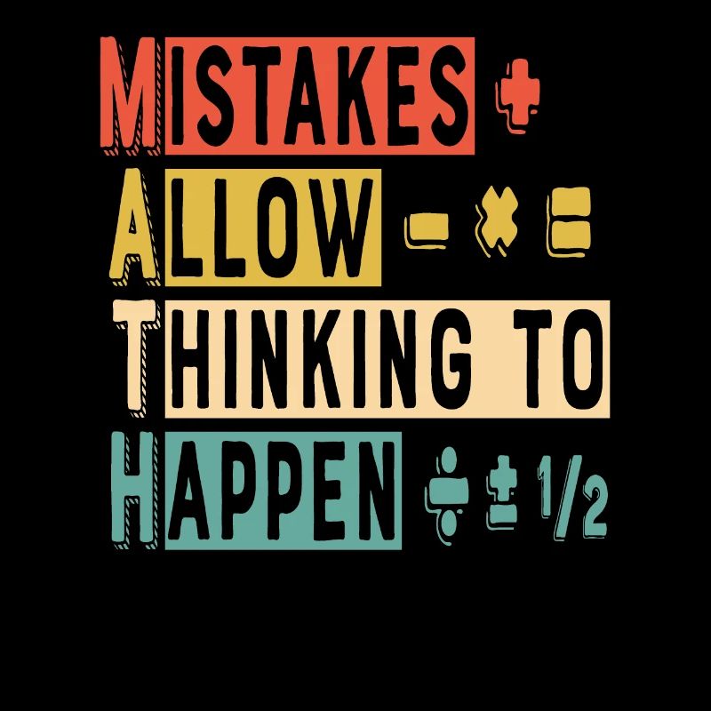Mistakes Allow Thinking To Happen Maths