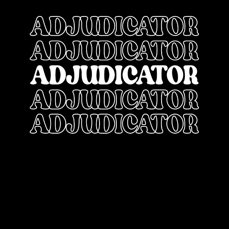 Adjudicator Funny Appreciation Quotes
