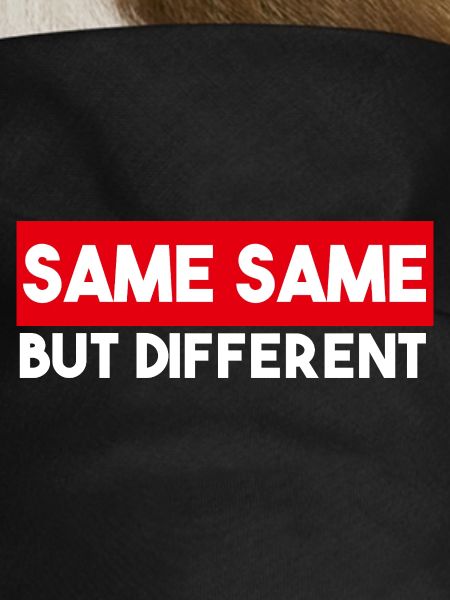 Same Same But Different