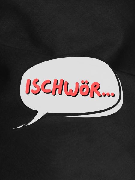 ischwör!