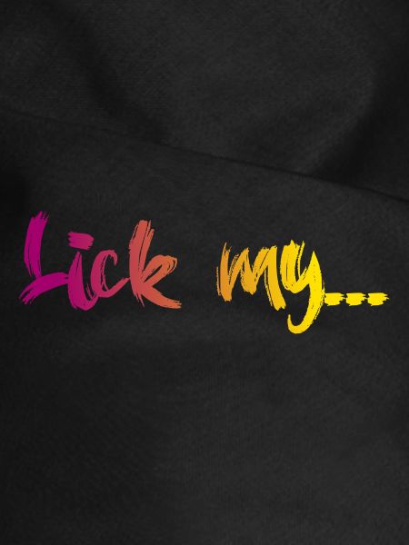 Lick my
