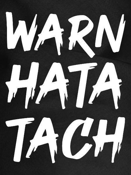 Warn Hata Tach – Lustiger Feierabend Spruch