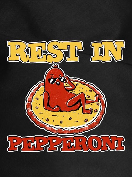 Rest In Pepperoni 2